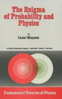 The Enigma of Probability and Physics 9400962967 Book Cover