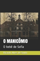 O MANICÔMIO: O bebê de Sofia (Portuguese Edition) B0892DD2P1 Book Cover