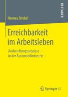 Erreichbarkeit im Arbeitsleben: Aushandlungsprozesse in der Automobilindustrie 3658239786 Book Cover