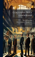 Collusive price leadership 1024193918 Book Cover