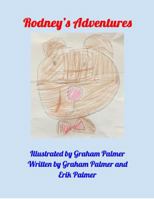 Rodney's Adventures 1605009849 Book Cover