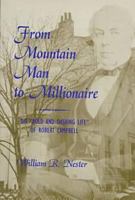 From Mountain Man to Millionaire: The "Bold and Dashing Life" of Robert Campbell, Revised and Expanded Edition 0826212182 Book Cover