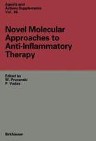 Novel Molecular Approaches to Anti-inflammatory Therapy (Agents & Actions, Supplements) 3764350962 Book Cover