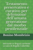 Testamento preservativo e curativo per defensione dell’umana generatione dal morbo pestilenziale B08T3ZJMZ2 Book Cover