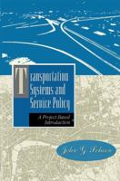 Transportation and Service Policy: A project-based introduction 0412074818 Book Cover