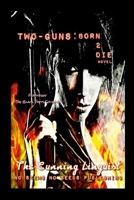 Two-Guns: Born 2 Die 1257863118 Book Cover