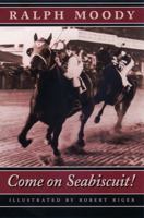 Come On, Seabiscuit 0760754306 Book Cover