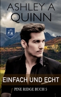 Einfach und Echt (Pine Ridge) (German Edition) 1959943367 Book Cover