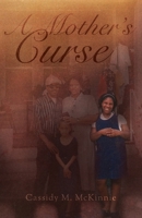 A Mother's Curse 1649906420 Book Cover