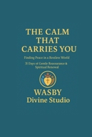 The Calm That Carries You B0GYSFCXV2 Book Cover
