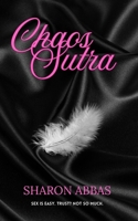 Chaos Sutra: Where intimacy meets reality And loses. B0GNFQW6DN Book Cover
