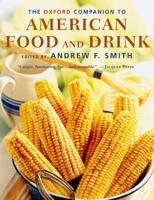 The Oxford Companion to American Food and Drink 0195387090 Book Cover