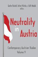 Neutrality in Austria (Contemporary Austrian Studies) 0765807742 Book Cover