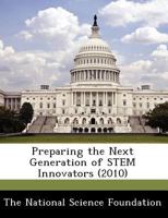 Preparing the Next Generation of STEM Innovators 1249119308 Book Cover
