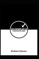 Ces Fran�ais qui ne l'assument pas ! 1098616537 Book Cover