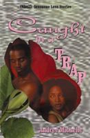 Caught In A Trap (Indigo: Sensuous Love Stories) 1885478879 Book Cover