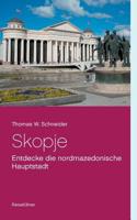 Skopje: Entdecke die nordmazedonische Hauptstadt 3757807200 Book Cover