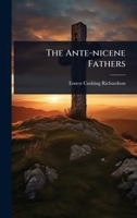 The Ante-nicene Fathers 1024838366 Book Cover