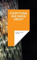 Everything she knew about (German Edition) 381924235X Book Cover
