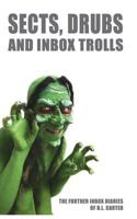 Sects, Drubs and Inbox Trolls 1717906354 Book Cover