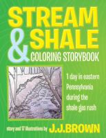 Stream and Shale Coloring Storybook 098382116X Book Cover