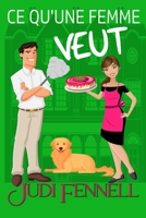 Ce Qu'une Femme Veut (Manley Maids - Française) (French Edition) 1947723618 Book Cover
