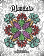 Mandala Coloring Book For Adult Relaxation: A Book for coloring with Featuring Charming and Beautiful Mandalas, Charming Interior Designs, Relaxing Patterns and Awesome illustrations B091CMJ2QS Book Cover