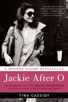 Jackie After O: One Remarkable Year When Jacqueline Kennedy Onassis Defied Expectations and Rediscovered Her Dreams 0062088882 Book Cover