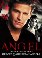 Angel: The Official Collection Volume 1 Heroes & Guardian Angels 1782763686 Book Cover