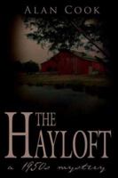 The Hayloft: a 1950s Mystery 1425942210 Book Cover