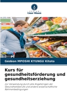 Kurs für gesundheitsförderung und gesundheitserziehung (German Edition) 6630063600 Book Cover