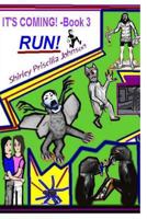 It's Coming Book 3 Run! 1492223026 Book Cover