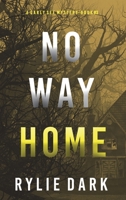 No Way Home 1094395250 Book Cover