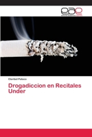 Drogadiccion en Recitales Under 6202254882 Book Cover