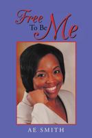 Free To Be Me 1465387986 Book Cover