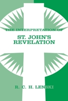 The Interpretation of St. John's Revelation (Lenski's Commentary on the New Testament) 0806690003 Book Cover