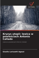 Kryzys utopii: lewica w powieściach Antonio Callado 6209082424 Book Cover