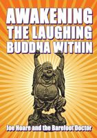 Awakening the Laughing Buddha within 130097947X Book Cover