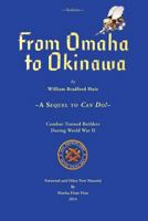 From Omaha to Okinawa: The Story of the Seabees (Bluejacket Books) 1557503486 Book Cover
