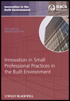 Innovation in Small Professional Practices in the Built Environment 1405191406 Book Cover