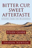 Bitter Cup, Sweet Aftertaste - Lessons from the Wilderness: Study Guide 1512727644 Book Cover