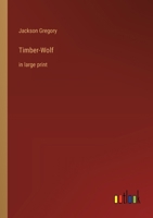 Timber-Wolf: in large print 3368377884 Book Cover