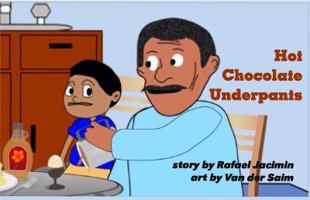 Hot Chocolate Underpants (Tm) 0916176096 Book Cover