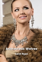 Aristocratic Wolves 9601927743 Book Cover