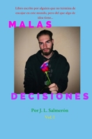 Malas Decisiones (Spanish Edition) B0DG37N9SC Book Cover