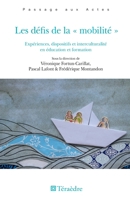 Les défis de la mobilité"": Expériences, dispositifs et interculturalité en éducation et formation (French Edition) 2360850873 Book Cover