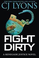 Fight Dirty 1477825789 Book Cover