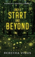 Only a Start and Beyond B0CPJ86LZ3 Book Cover