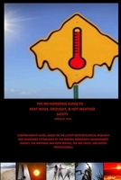 The No-Nonsense Guide to Heat Wave, Drought, & Hot Weather Safety (Enhanced Edition) 1312683260 Book Cover