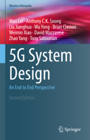 5G System Design: An End to End Perspective 3030222381 Book Cover